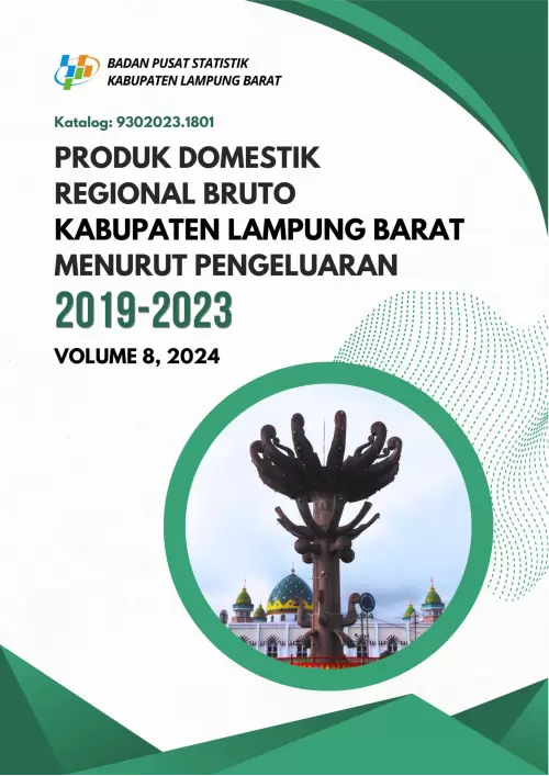 Produk Domestik Regional Bruto Kabupaten Lampung Barat Menurut Pengeluaran 2019-2023